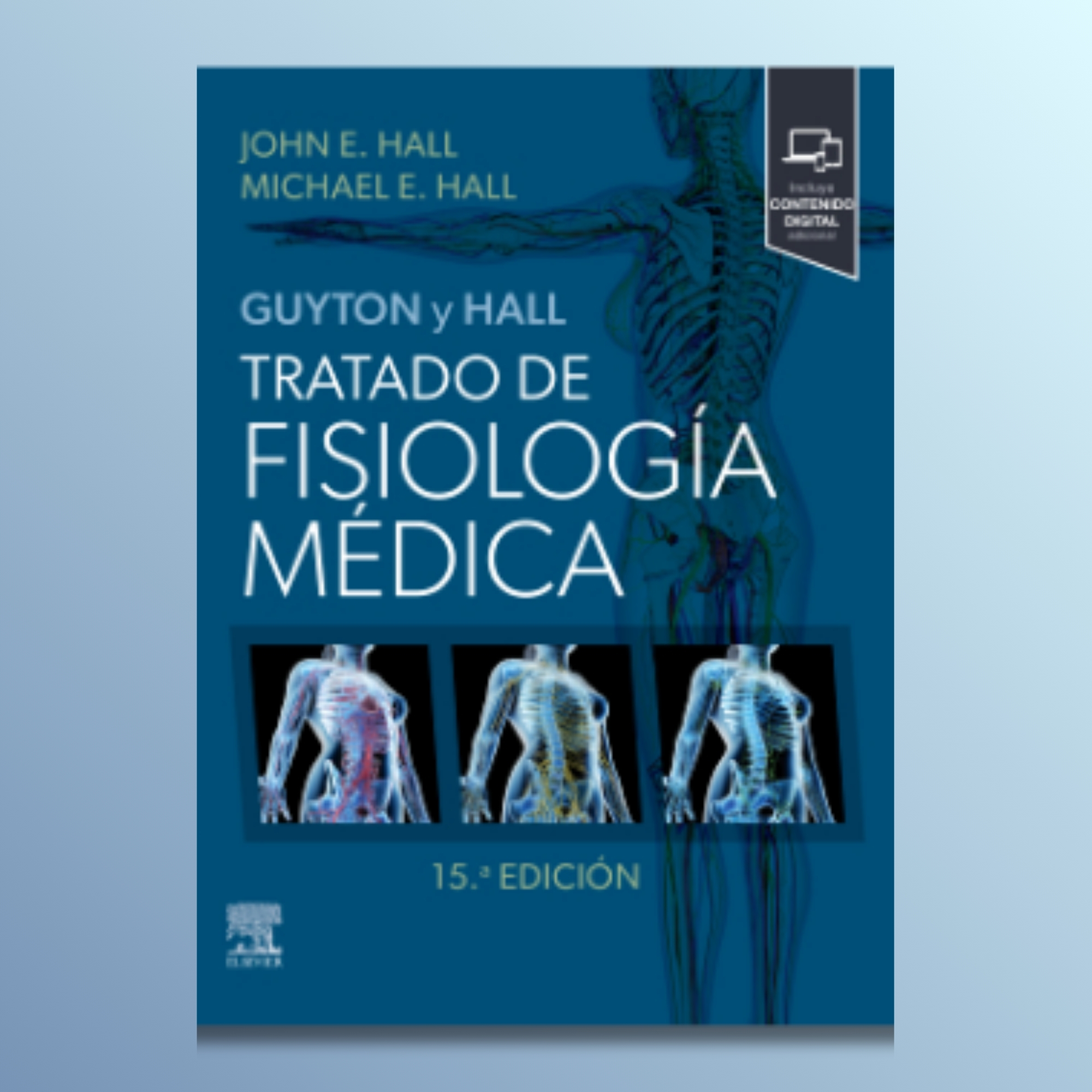Guyton y Hall. Tratado de Fisiología Médica